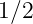 1∕2
