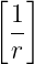 [  ]
  1-
  r