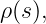 ρ(s),
