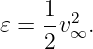     1- 2
𝜀 = 2 v∞.

