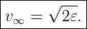 |-----√----|
v∞--=---2𝜀.-
