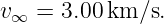 v∞ = 3.00 km ∕s.
