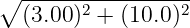 ∘ -----------------
  (3.00)2 + (10.0)2