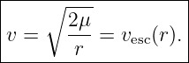 |--------------------|
|    ∘  ---          |
|v =    2μ-= v   (r).|
--------r------esc----
