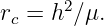 rc = h2 ∕μ.
