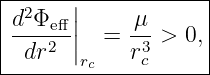 ---------------------
| 2   ||             |
|d-Φeff|  =  μ- > 0, |
| dr2 |rc   r3c      |
---------------------
