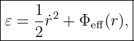 |------------------|
|    1- 2          |
|𝜀 = 2 ˙r + Φe ff(r),|
-------------------
