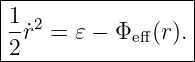 |------------------|
|1                 |
|--˙r2 = 𝜀 − Φe ff(r).
-2-----------------
