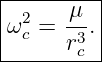 |--------|
ω2 =  μ-.|
--c---r3c--
