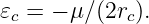 𝜀c = − μ∕ (2rc).
