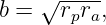 b = √r--r-,
       p a
