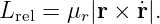 Lrel = μr |r × ˙r|.
