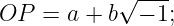             √ ---
OP  =  a + b  − 1;
