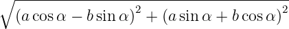 ∘  ---------------------------------------
                   2                    2
   (acosα −  bsinα ) + (a sin α + bcos α)