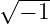 √ −-1