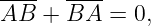 ----   ----
AB  +  BA  = 0,

