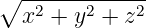 ∘ ------------
  x2 + y2 + z2
