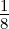 1
8
