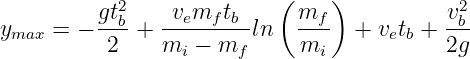                           (    )
         gt2b    vemf-tb--    mf-           v2b-
ymax = −  2  +  m  − m  ln   m    + vetb + 2g
                 i     f       i
