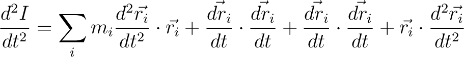 $\displaystyle \frac{d^2I}{dt^2} = \sum_i m_i \frac{d^2\vec{r_i}}{dt^2} \cdot \v... ...i}}{dt} \cdot \frac{\vec{dr_i}}{dt} + \vec{r_i} \cdot \frac{d^2\vec{r_i}}{dt^2}$