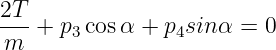 2T-
 m  + p3 cosα + p4sinα =  0
