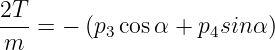 2T- = −  (p  cosα + p  sin α)
 m         3         4
