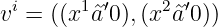 vi = ((x1ˆaˆ′0),(x2 ˆaˆ′0))

