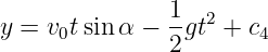                1- 2
y = v0tsinα −  2gt +  c4
