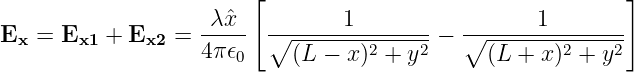                        [                                   ]
                    λxˆ          1                 1
Ex =  Ex1 + Ex2  = -----  ∘--------2----2-− ∘---------2----2-
                   4π 𝜖0    (L − x)  + y       (L +  x) +  y
