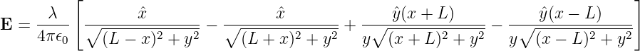           [                                                                          ]
     --λ--  -------ˆx--------  -------xˆ-------   ----ˆy(x-+-L-)----   ----ˆy(x-−-L)-----
E  = 4π 𝜖0  ∘ (L-−-x-)2-+-y2-− ∘  (L-+-x)2 +-y2 + y∘ (x-+-L-)2 +-y2-− y∘ (x-−-L-)2-+-y2-
