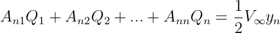                                  1
An1Q1  + An2Q2  + ...+  AnnQn  =  -V∞yn
                                 2
