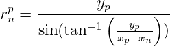              y
rpn = ---------p(------)--
     sin (tan −1  --yp-- )
                xp−xn
