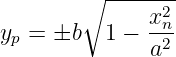         ∘ ----x2-
yp = ±b   1 − --n
               a2
