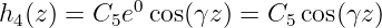 h4(z) = C5e0 cos(γz) = C5 cos(γz)
