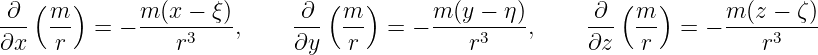 ∂  (m )      m (x − ξ)      ∂  (m  )     m (y − η)      ∂  (m  )     m (z − ζ)
--- --  =  − ----3----,     --- --   = − ----3----,     --- --   = − ----3----
∂x   r          r           ∂y   r          r           ∂z   r          r
