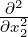  2
∂∂x22