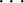 ⋅⋅⋅