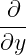 -∂-
∂y