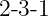 2-3-1

