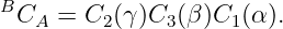 BCA  =  C2(γ)C3 (β )C1(α ).
