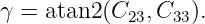 γ = atan2(C23, C33).
