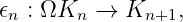 𝜖n : ΩKn →  Kn+1,

