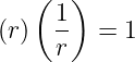     ( 1)
(r)   -- =  1
      r
