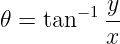        −1 y-
𝜃 = tan   x
