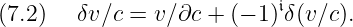 (7.2)   δv∕c = v ∕∂c + (− 1 )𝔦δ(v∕c).
