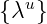    u
{λ  }