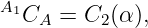 A1CA  = C2 (α),

