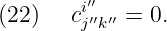         i′′
(22 )  cj′′k′′ = 0.
