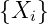 {X }
   i