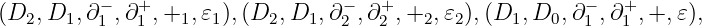(D2, D1,∂1−,∂+1 ,+1,𝜀1),(D2, D1, ∂−2 ,∂+2 ,+2,𝜀2),(D1, D0, ∂−1 ,∂+1 ,+, 𝜀),
